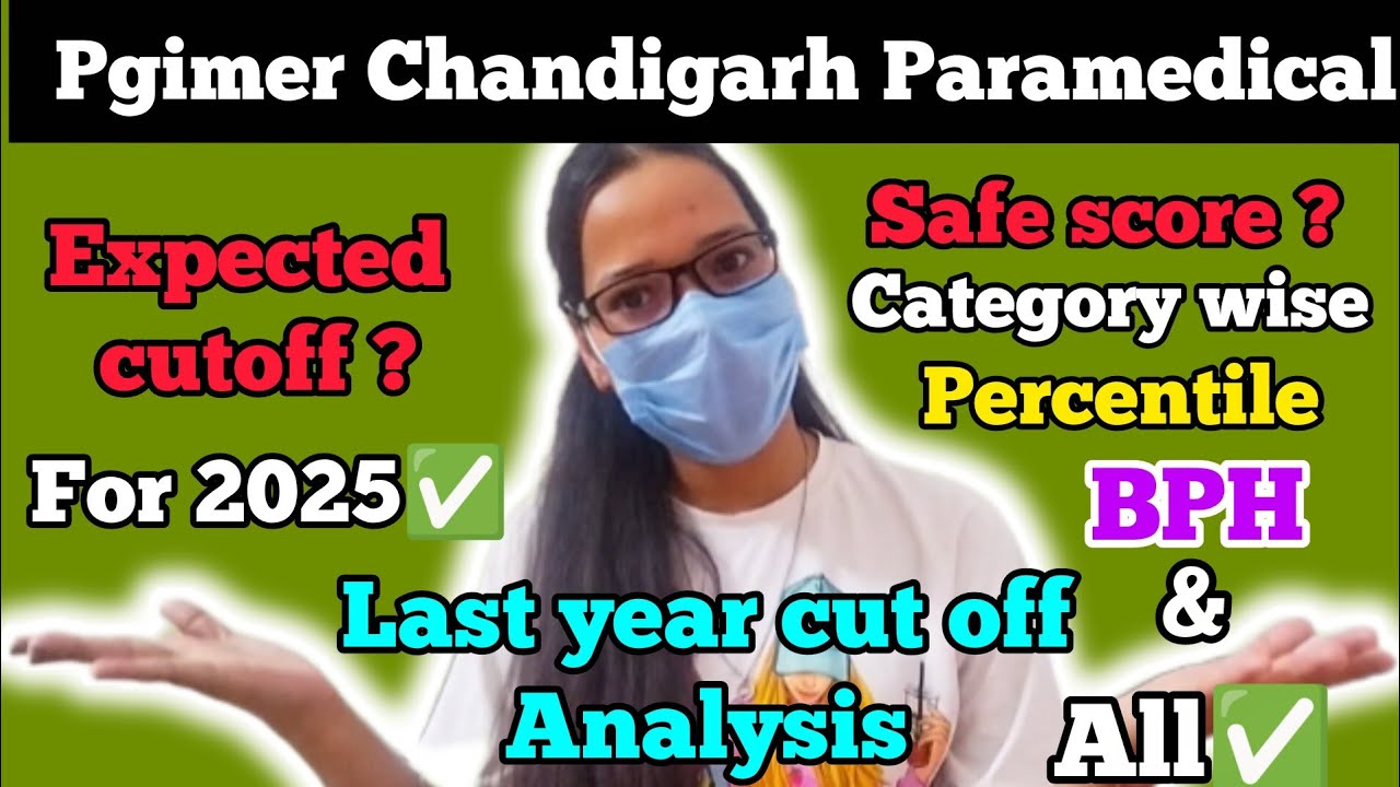 Pgimer Chandigarh Paramedical expected cut off 2025 | Last year cut off  analysis | Safe score 2025