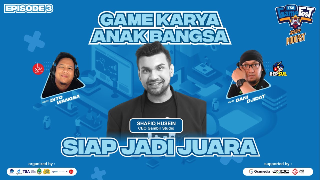 Game Karya Anak Bangsa Siap Jadi Juara !! - TSA GameFest 2024 PODCAST Episode 3