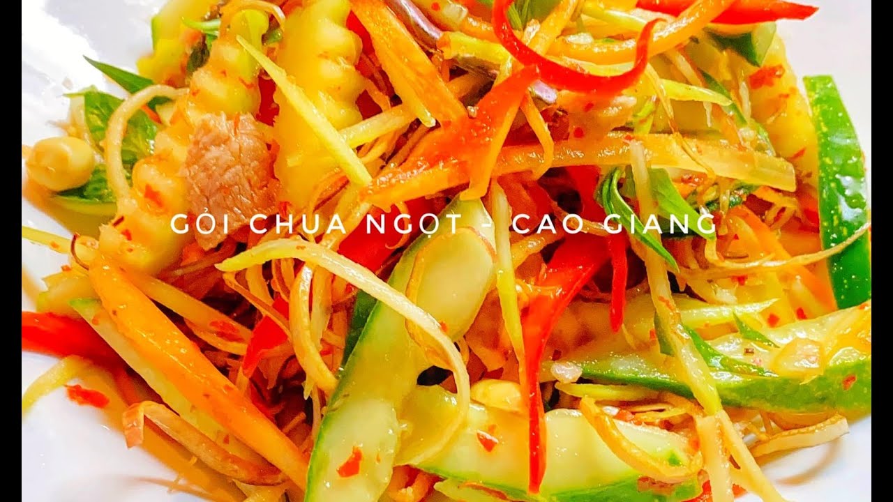 Cách Làm Gỏi Chua Ngọt Đơn Giản Siêu Ngon - Cao Giang