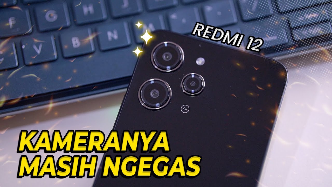 Redmi 12 Kameranya Masih Ngegas..!!