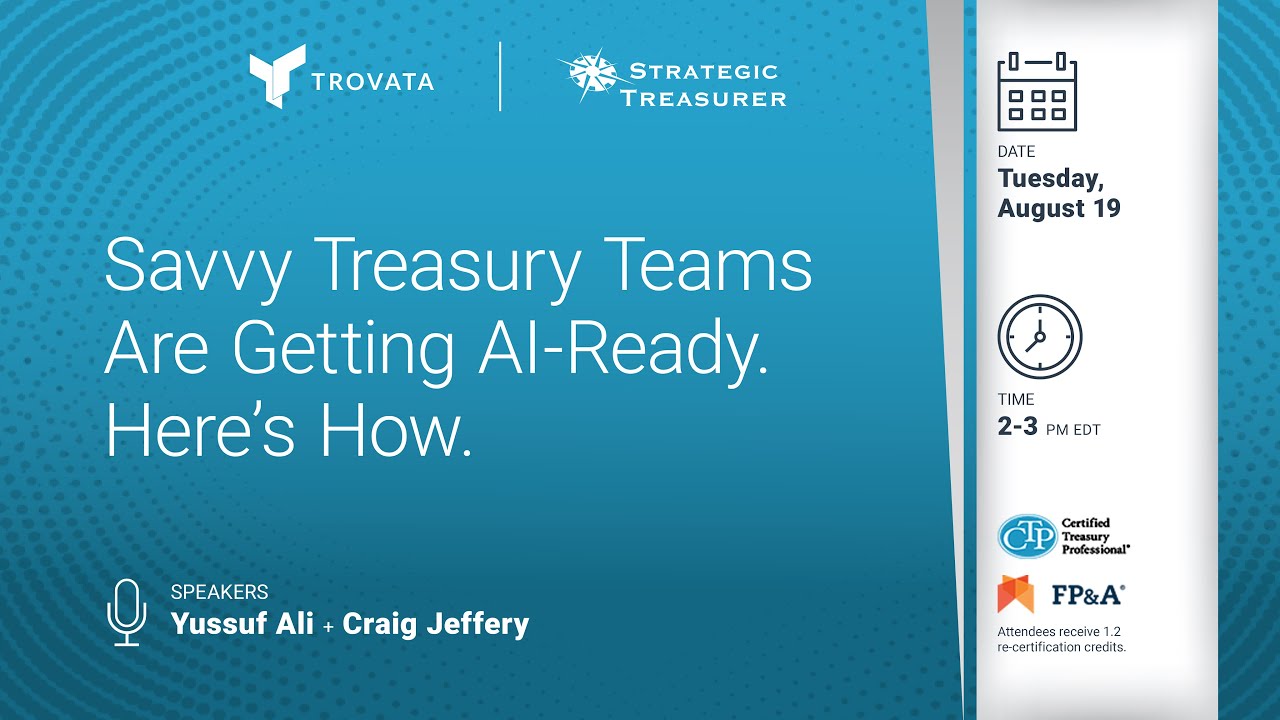 Trovata - Savvy Treasury Teams Are Getting AI-Ready. Here&rsquo;s How.