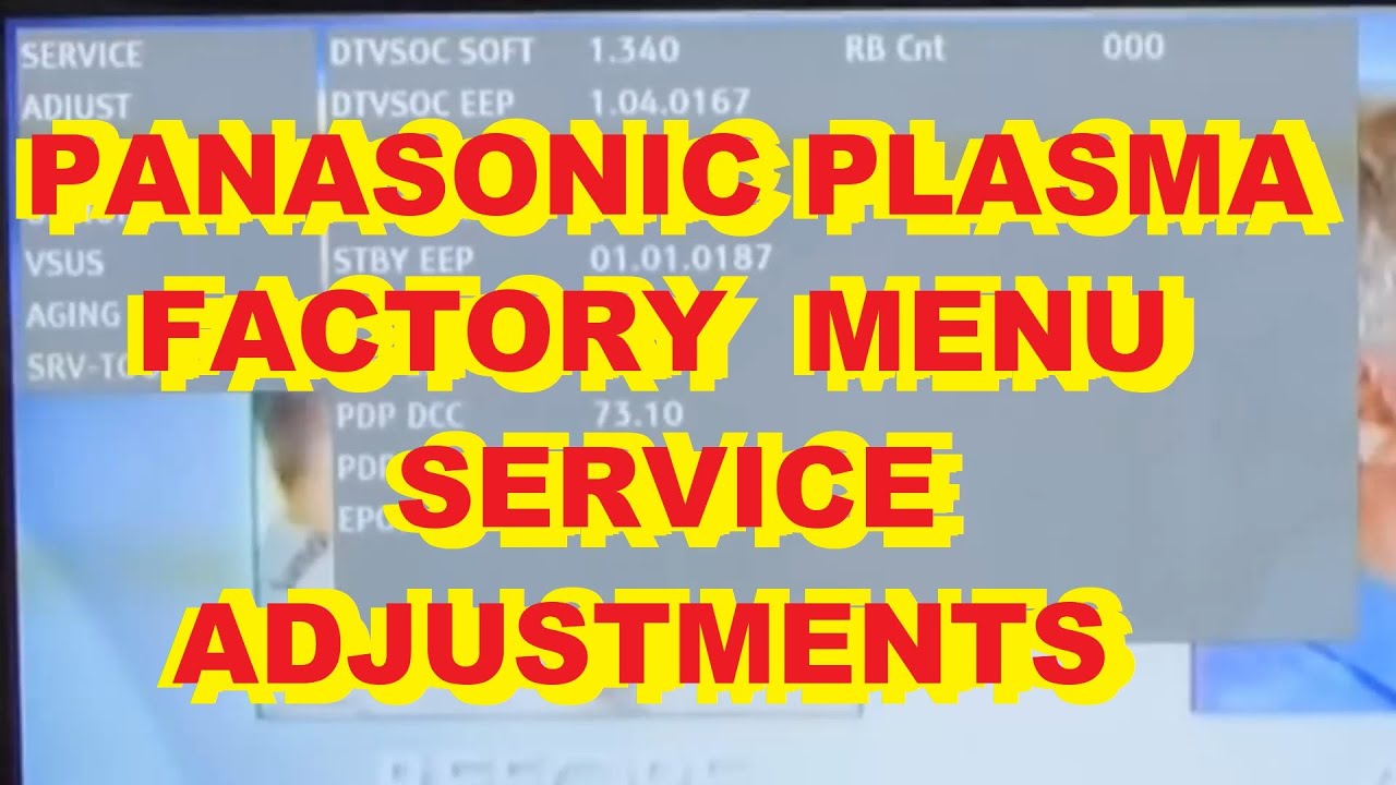 Re-Upload! Panasonic Plasma Service Menu Adjustments Setup White Balance Error Codes Usage Display