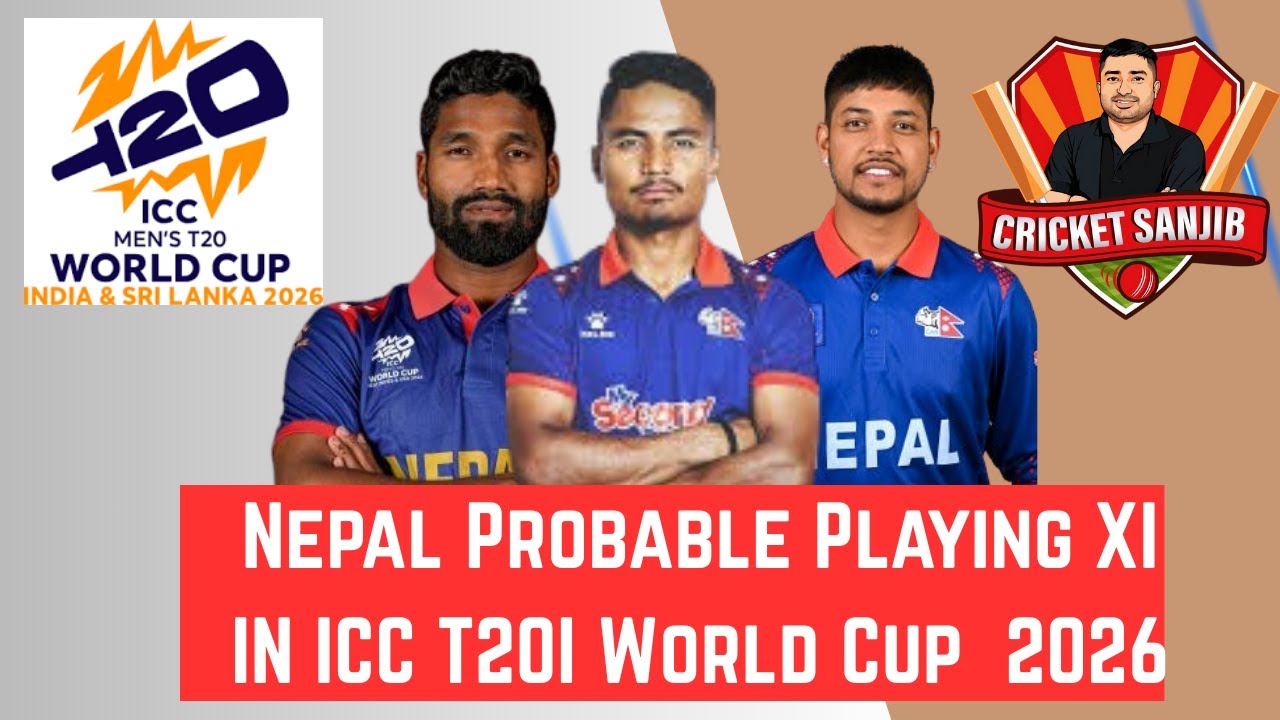 Nepal probable playing 11 in ICC T20I World Cup 2026 || Nepal Squad Analysis