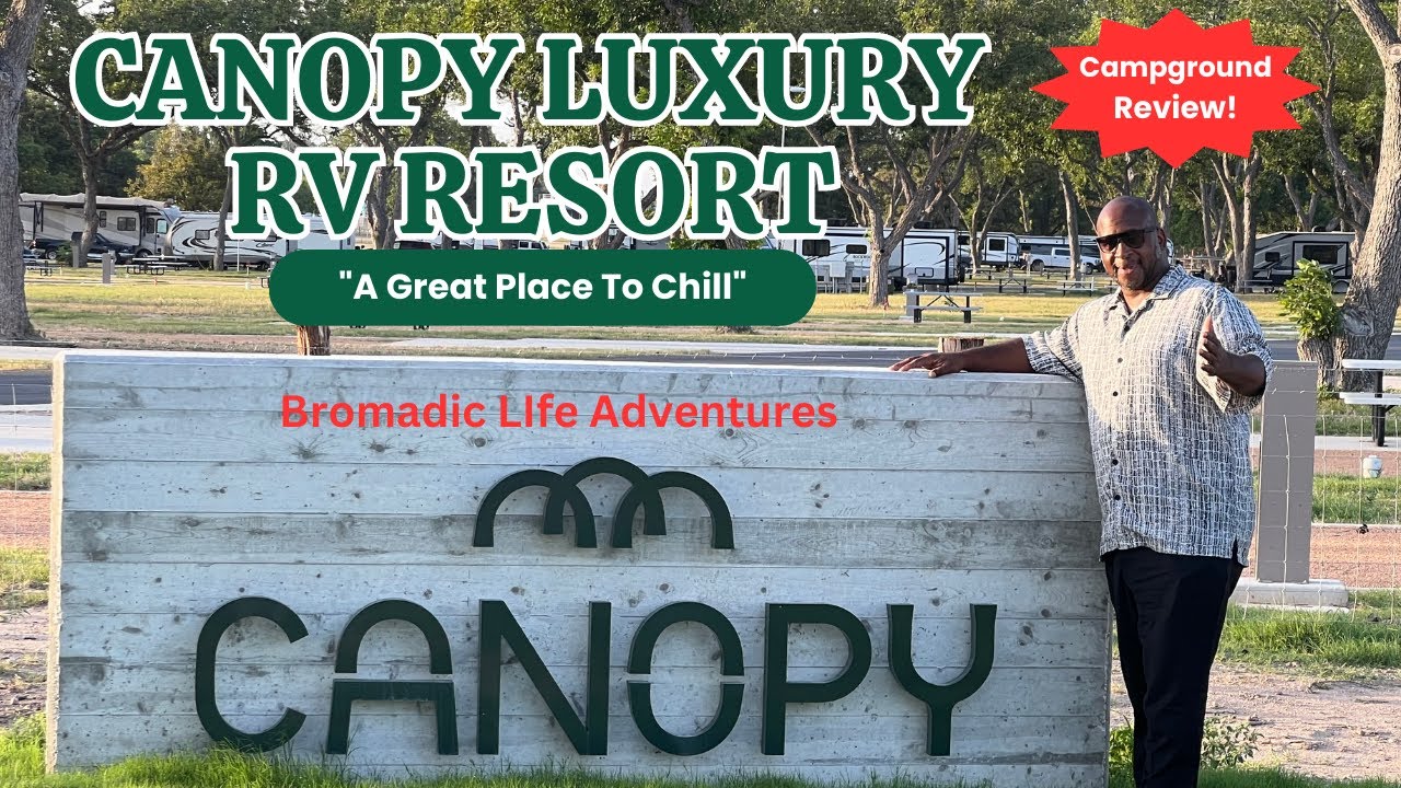 Canopy Luxury RV Resort - 