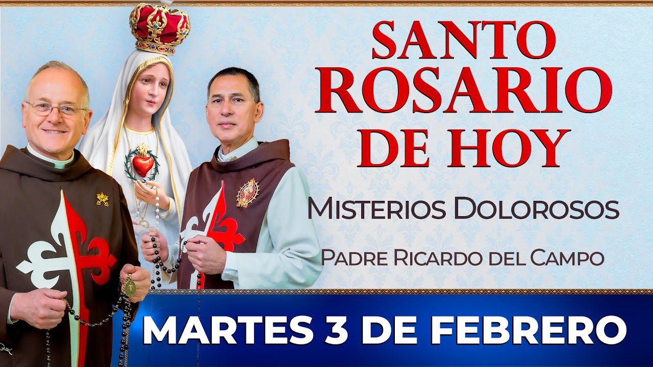 Santo Rosario de Hoy | Martes 3 de Febrero - Misterios Dolorosos #rosario #santorosario
