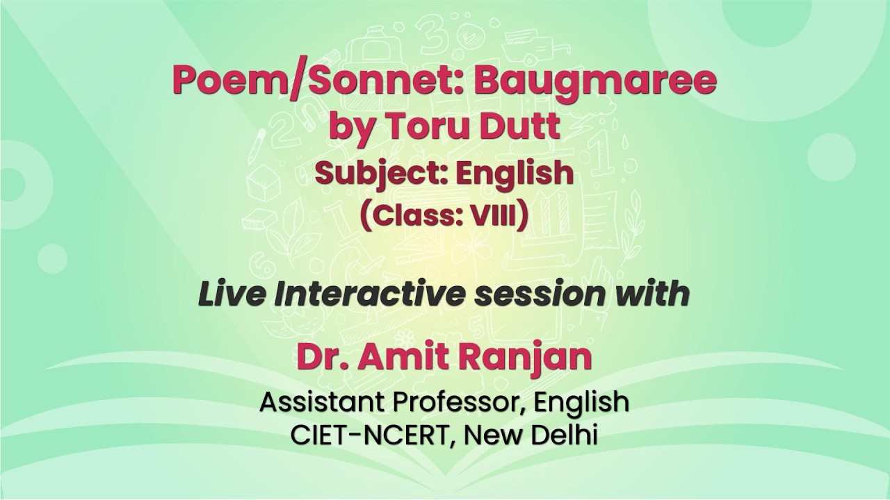NCERT  Chapter 1: Sonnet: Baugmaree by Toru Dutt (Poem) Subject: English Class: VIII Live