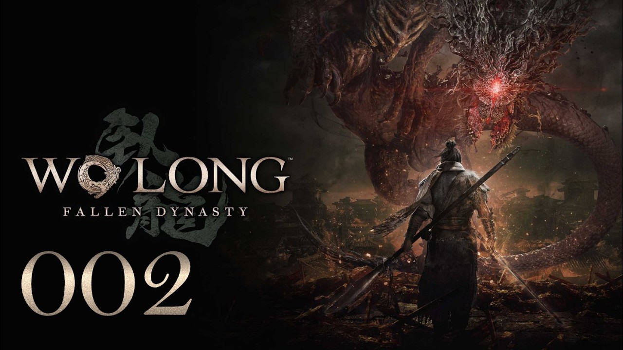 002 - General of Man | Wo Long: Fallen Dynasty [Blind]