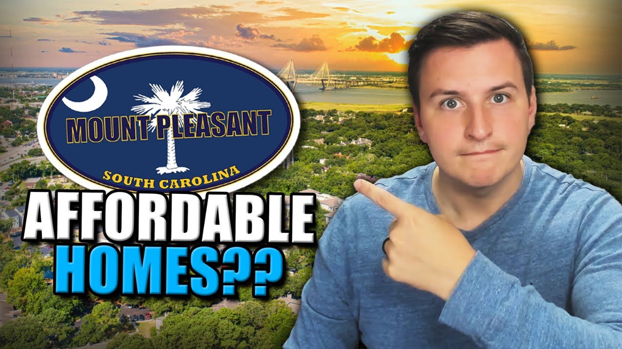 Where to Find Affordable Homes in Mount Pleasant SC (Full Guide!)