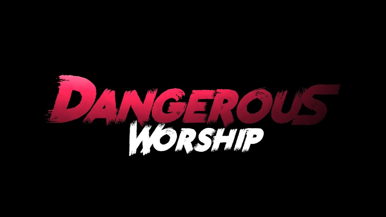 Dangerous Worship - Make a Dangerous Sound  | Sunday Event at Urban Church Warrington