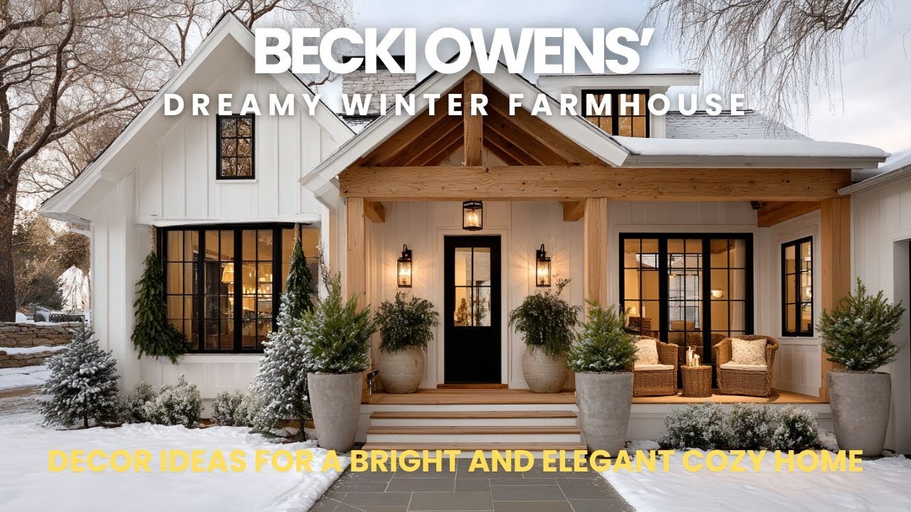 Becki Owens’ Dreamy Winter Farmhouse Decor Ideas for a Bright and Elegant Cozy Home