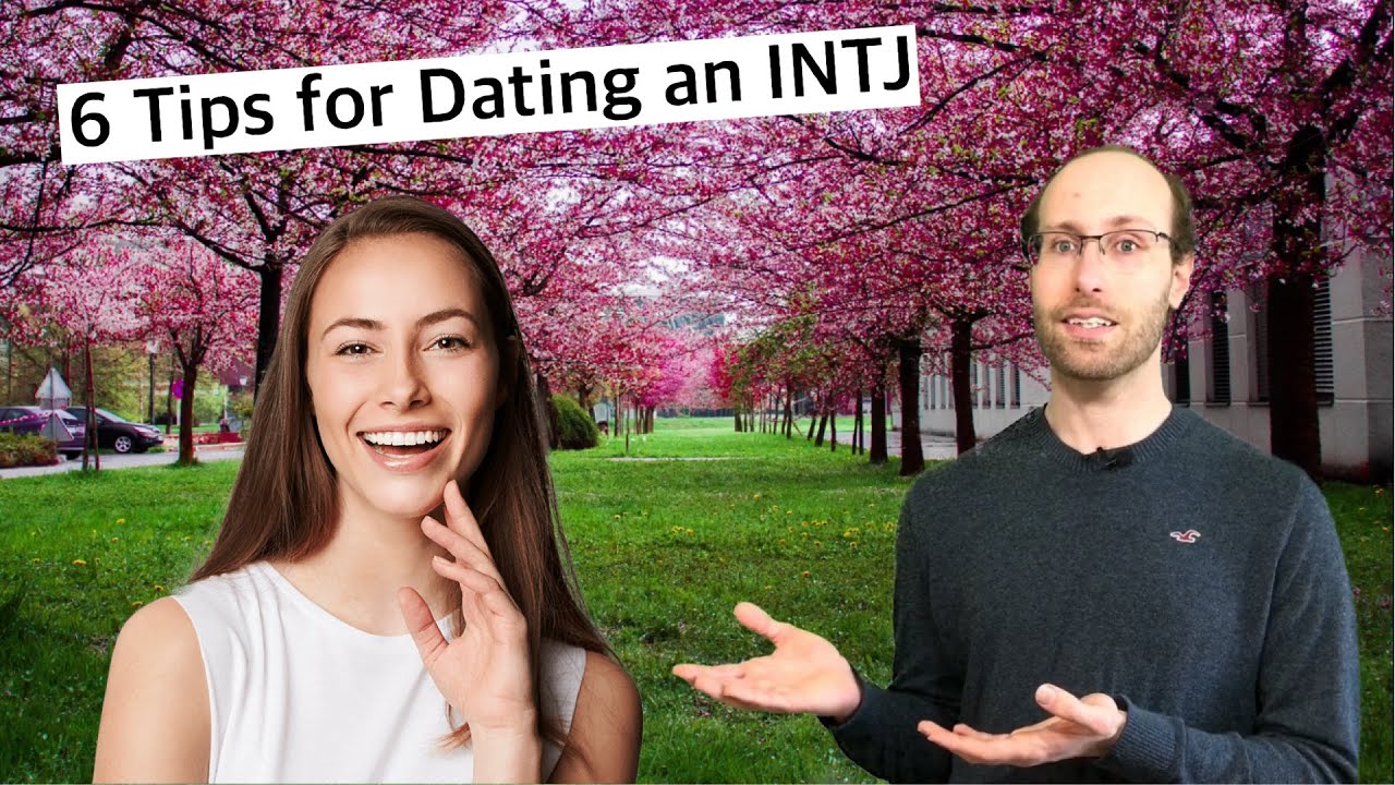 6 tips for Dating an INTJ