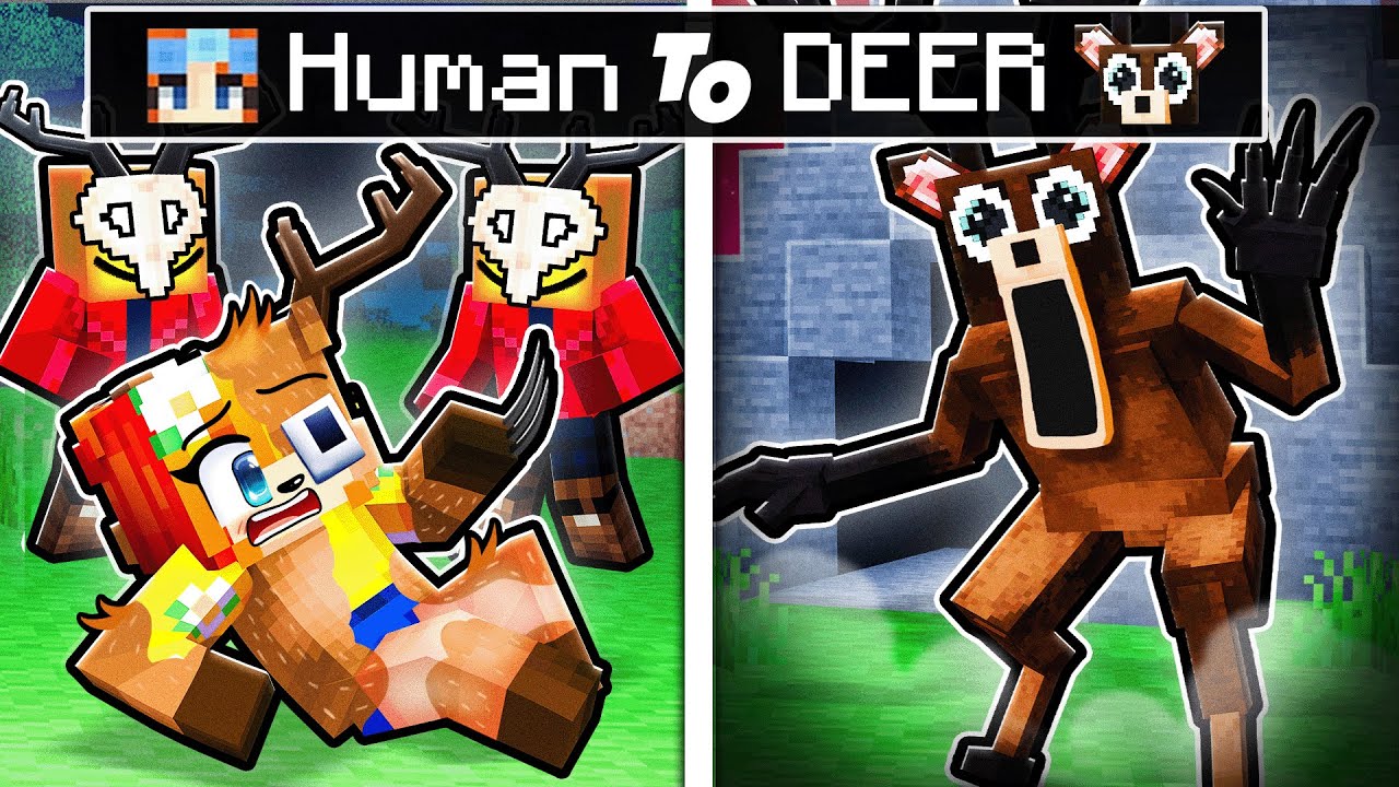 From HUMAN to the DEER in MINECRAFT!