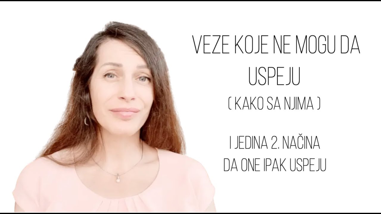 Veze koje ne mogu da uspeju | I 2. načina da ipak uspeju
