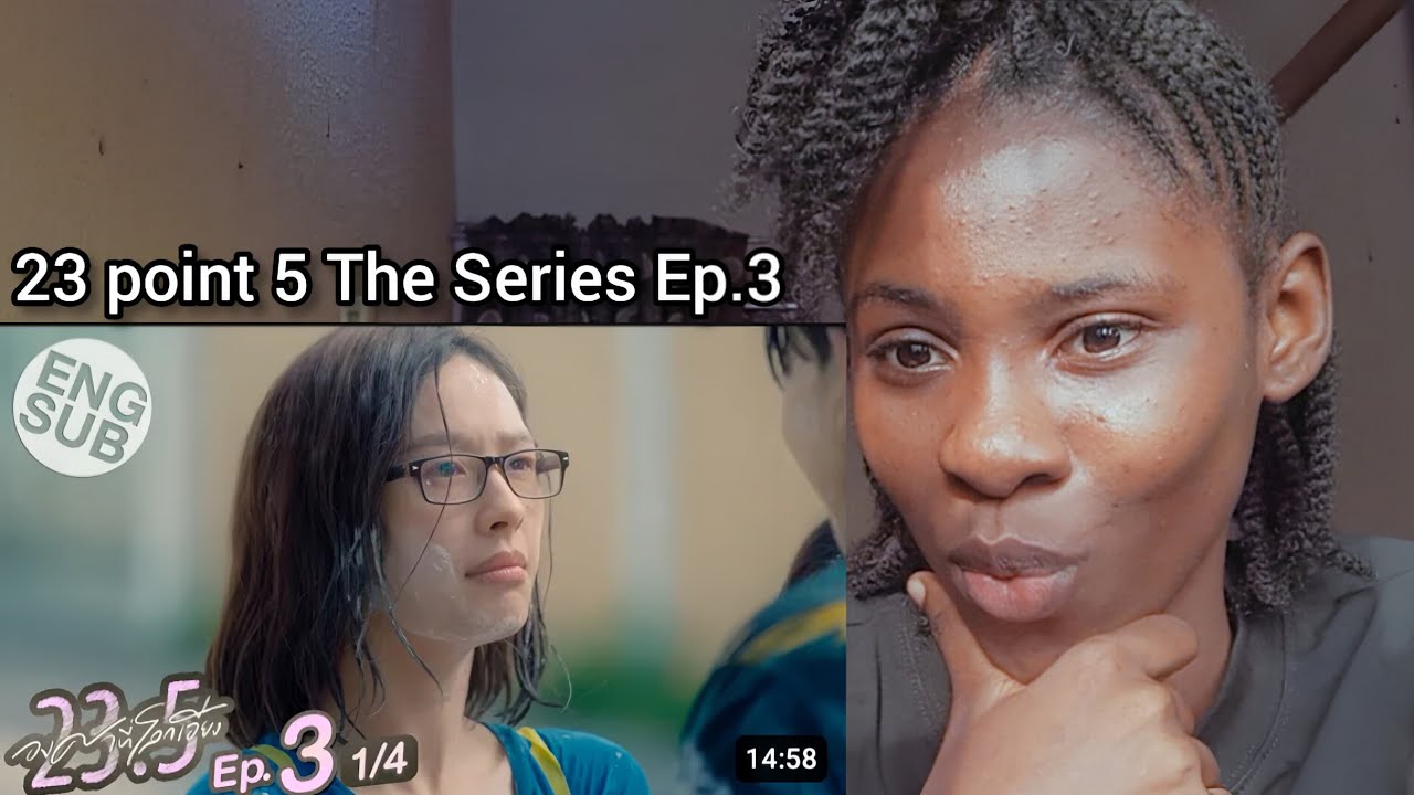 23.5 องศาที่โลกเอียง [ENG SUB] Ep3 | REACTION #23point5 #23point5theseries #23point5ep3 #milklove