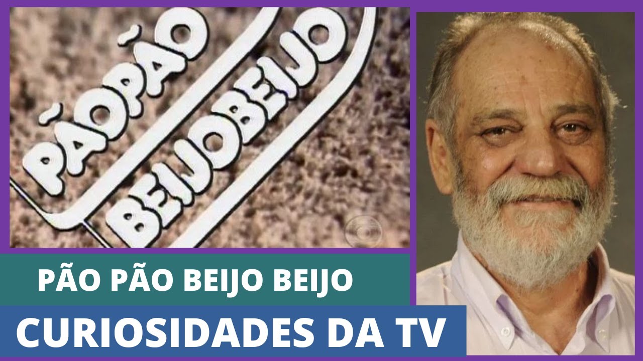 CURIOSIDADES DA TV | Pão-pão, Beijo-beijo