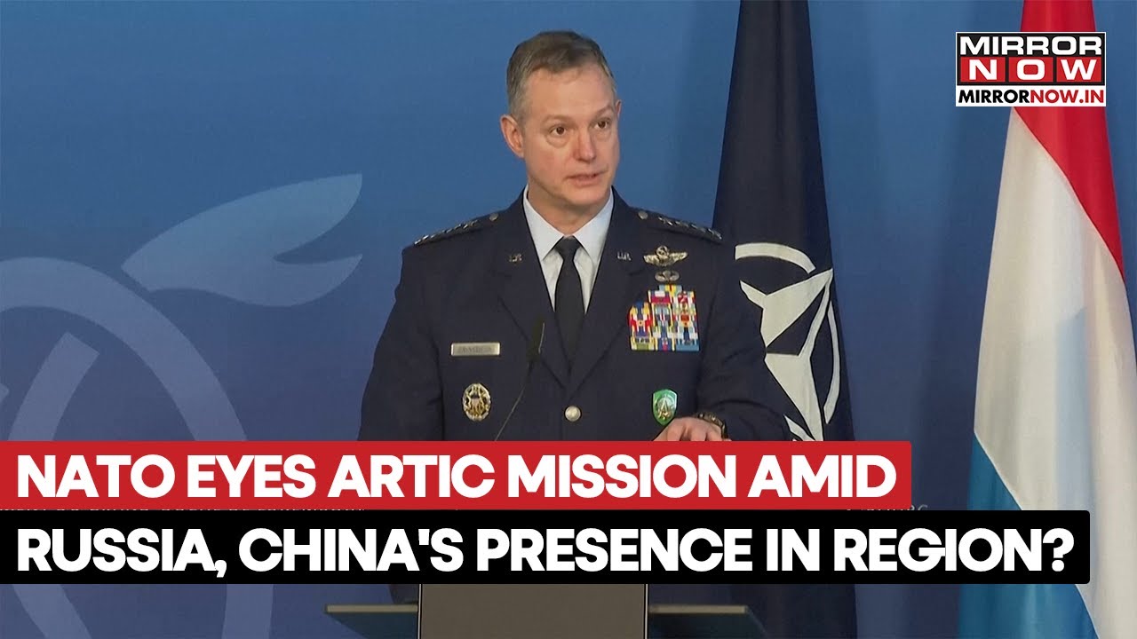 NATO Eyes Artic Mission As Russia, China's Presence In Region Triggers Concerns For Europe | Watch