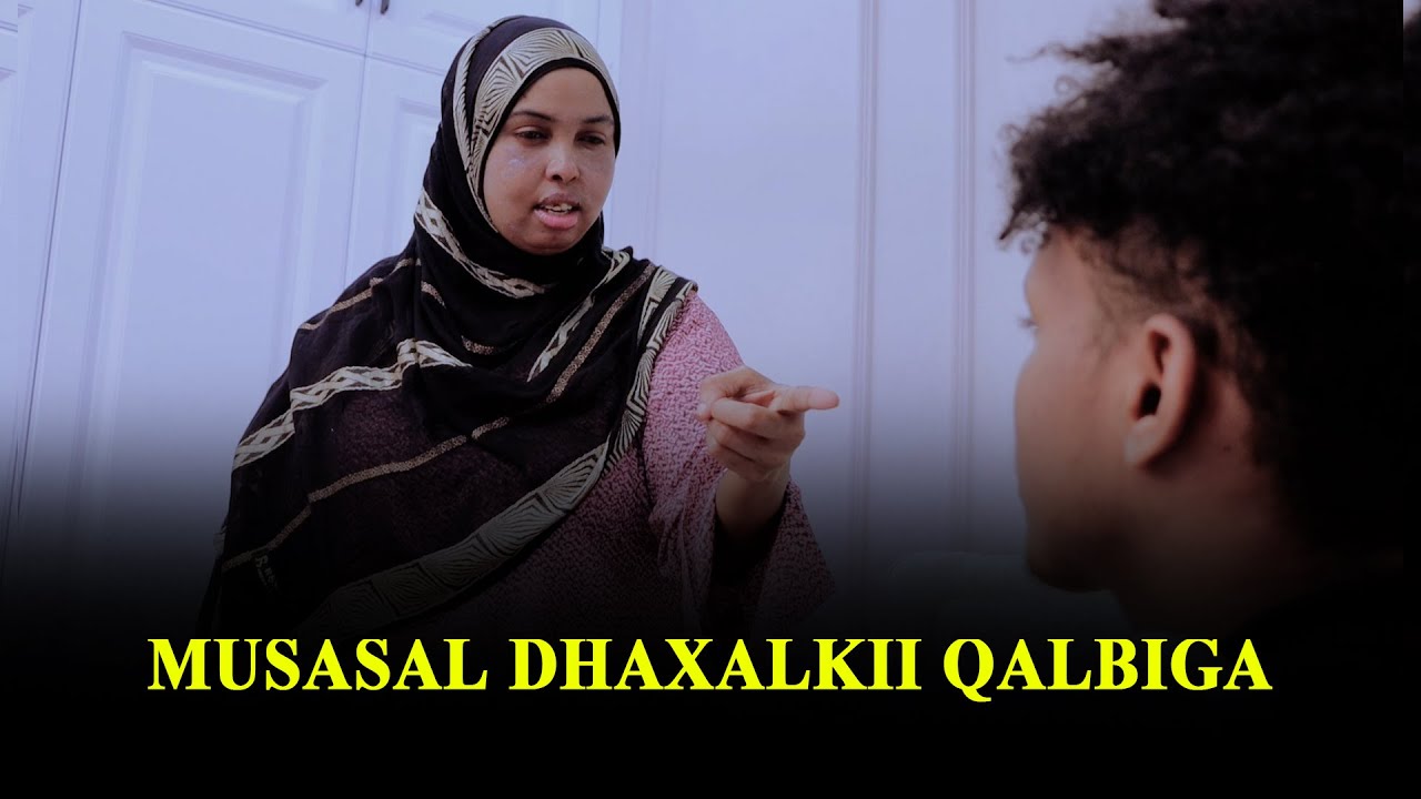 MUSASALKA DHAXALKII QALBIGA XALQADII 1AAD
