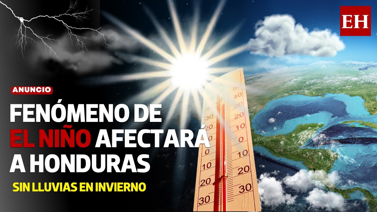 Honduras enfrentar&aacute; sequ&iacute;a severa por fen&oacute;nemo de El Ni&ntilde;o