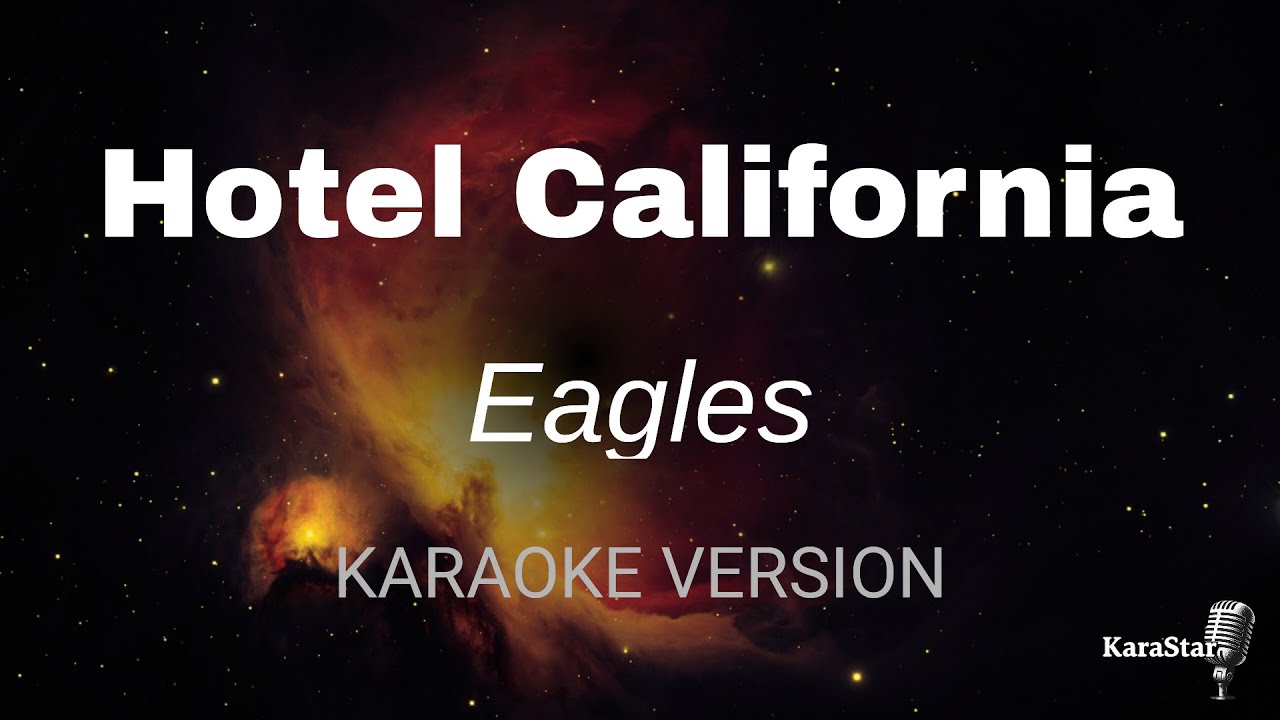 Eagles - Hotel California (Karaoke Version)