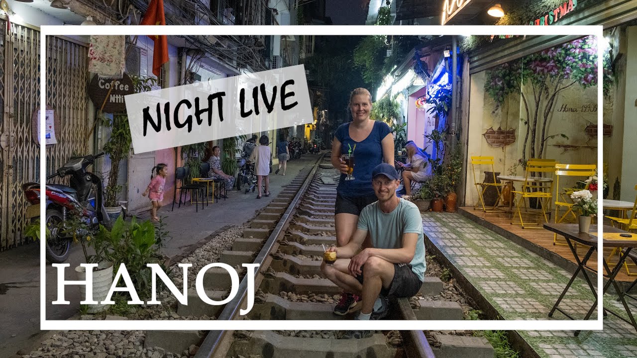 Hanoj | KOBRA K VEČEŘI | NOČNÍ ŽIVOT | TRAIN STREET