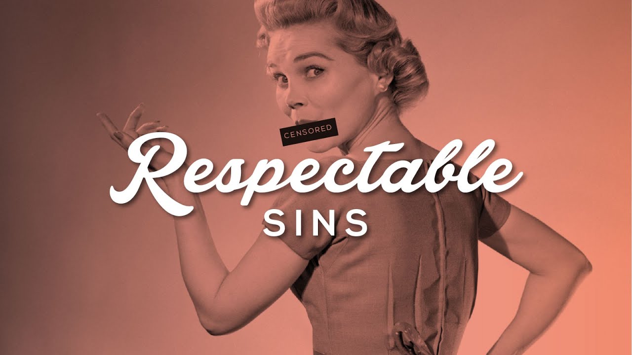 Respectable Sins