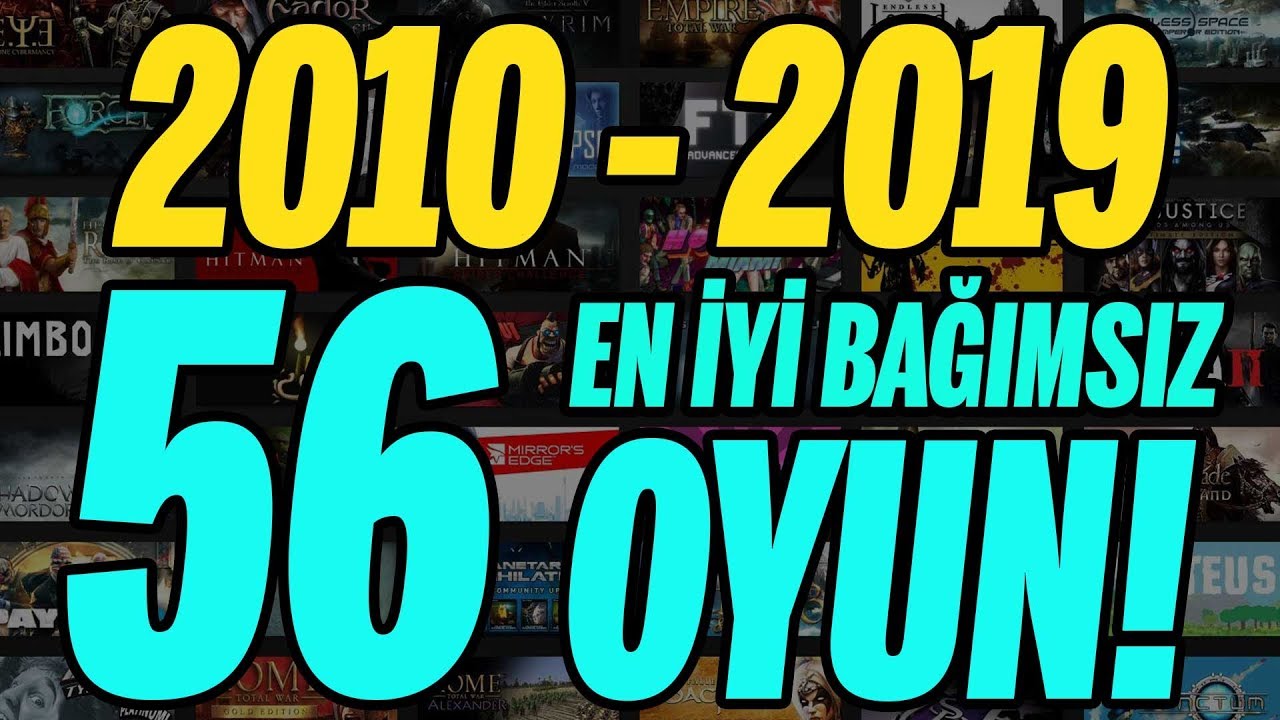 SON 10 YILIN (2010-2019) EN İYİ BAĞIMSIZ OYUNLARI!