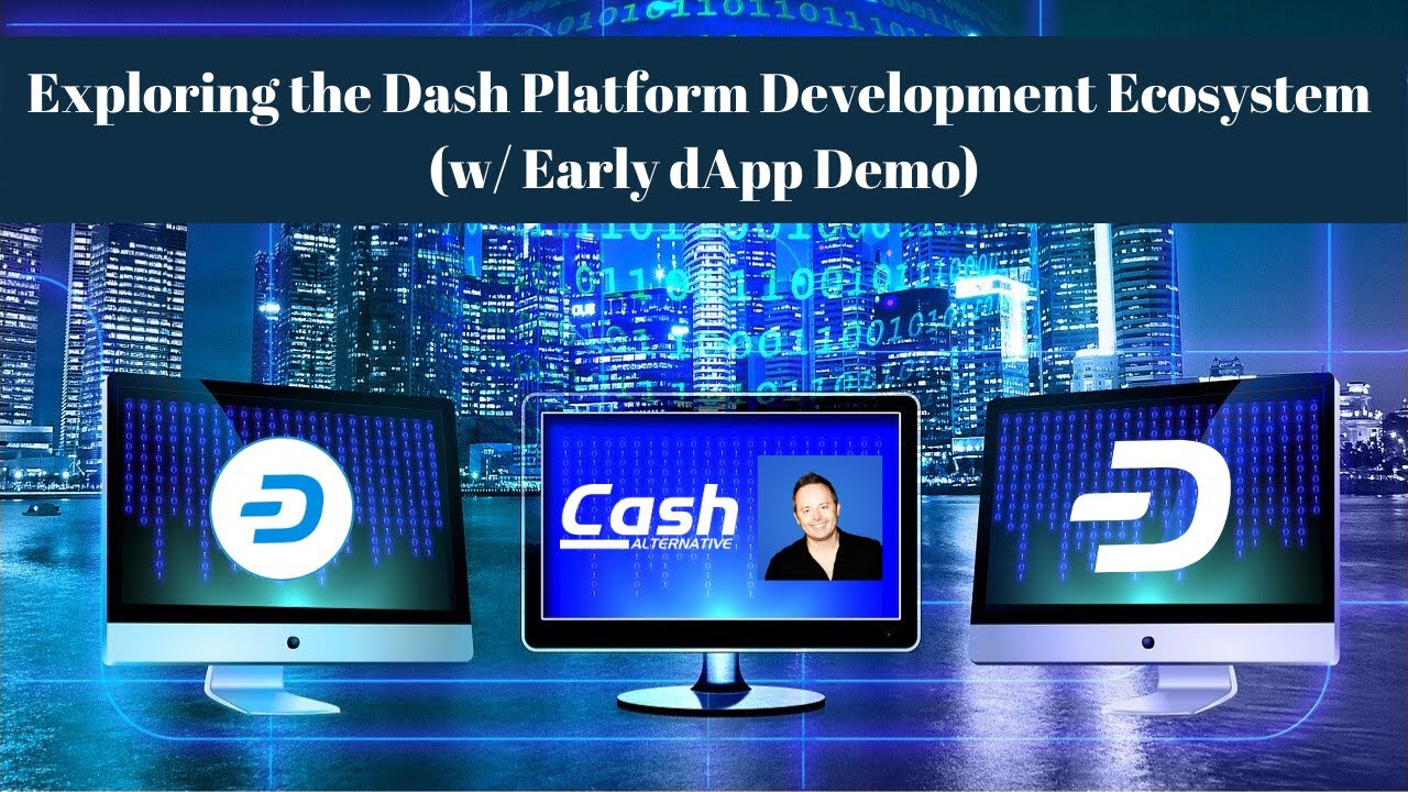 Exploring the Dash Platform Ecosystem (w/ Early dApp Demo)