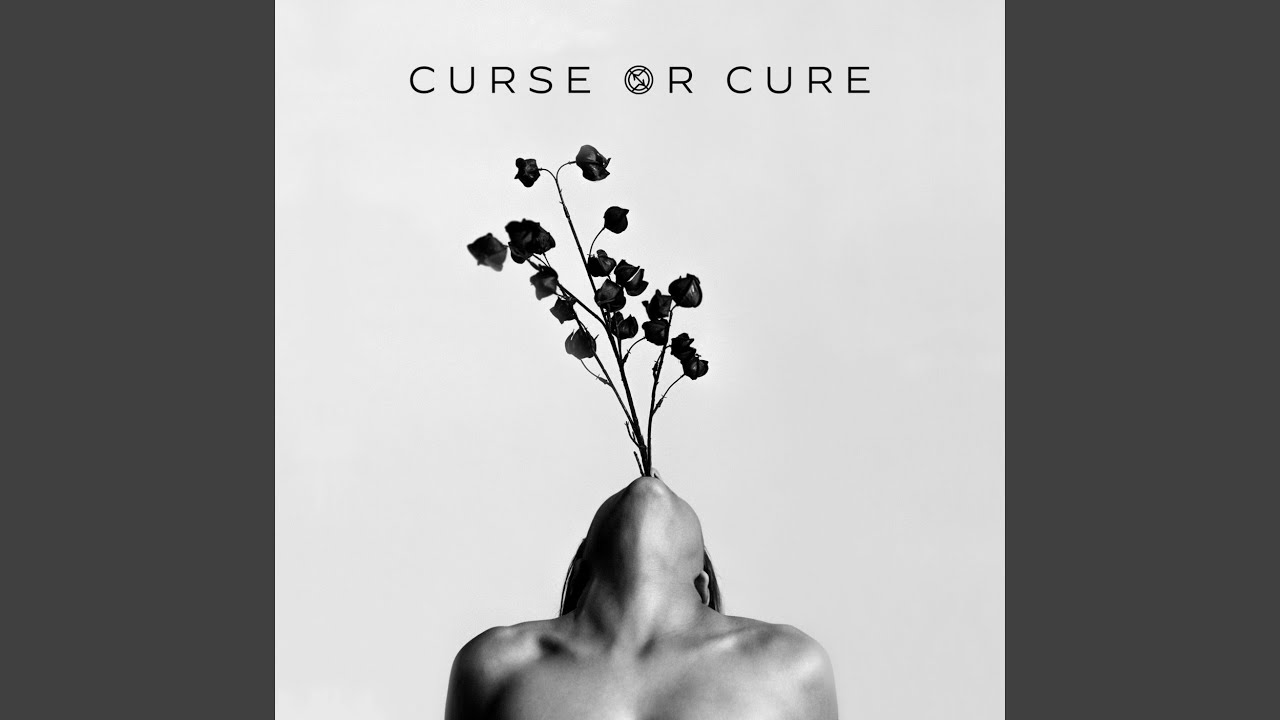 Curse Or Cure