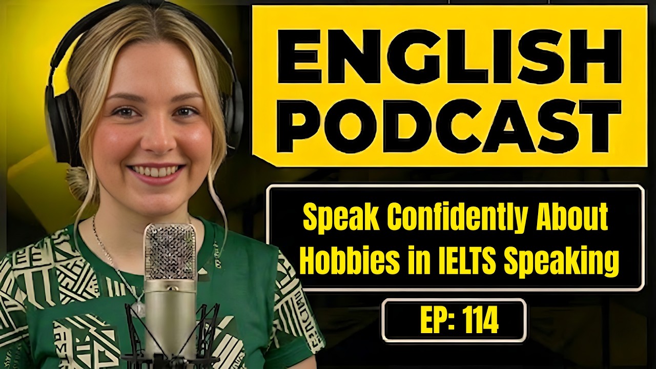 100 Essential Phrases & How to Talk About Hobbies in IELTS Speaking | English Conversation Practice
