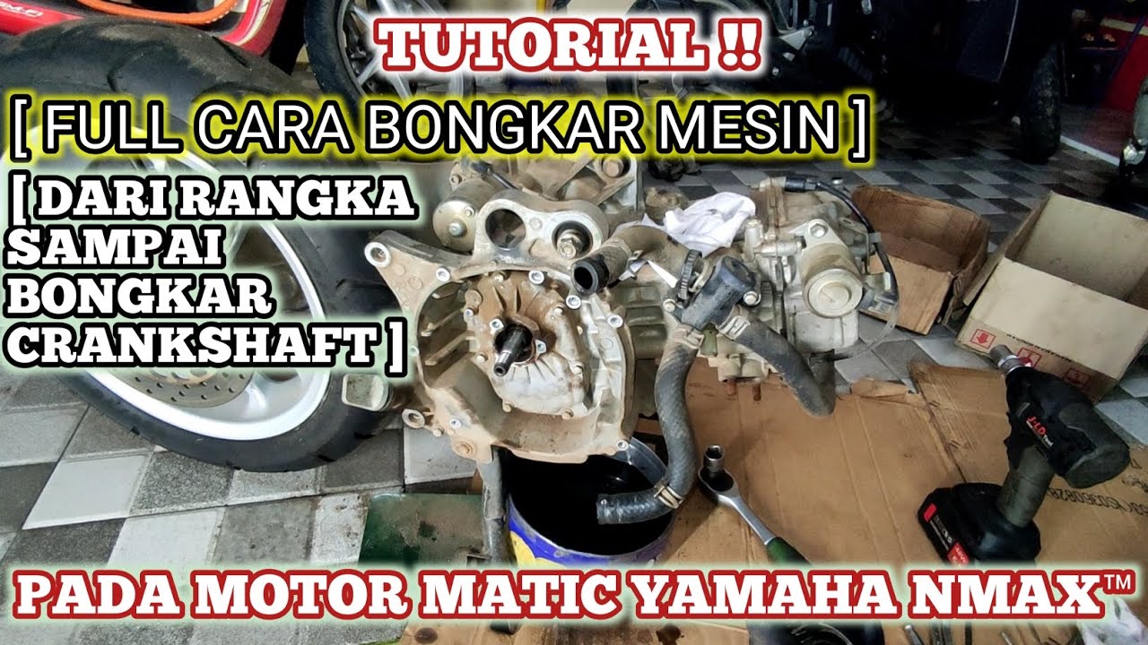 CARA BONGKAR MESIN NMAX FULL