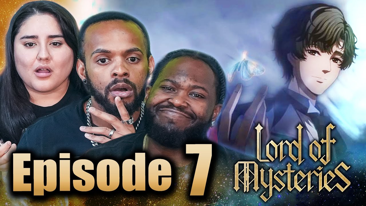 Clearest Episode So Far l Lord Of Mysteries Episode 7 First Time Reaction | 诡秘之主