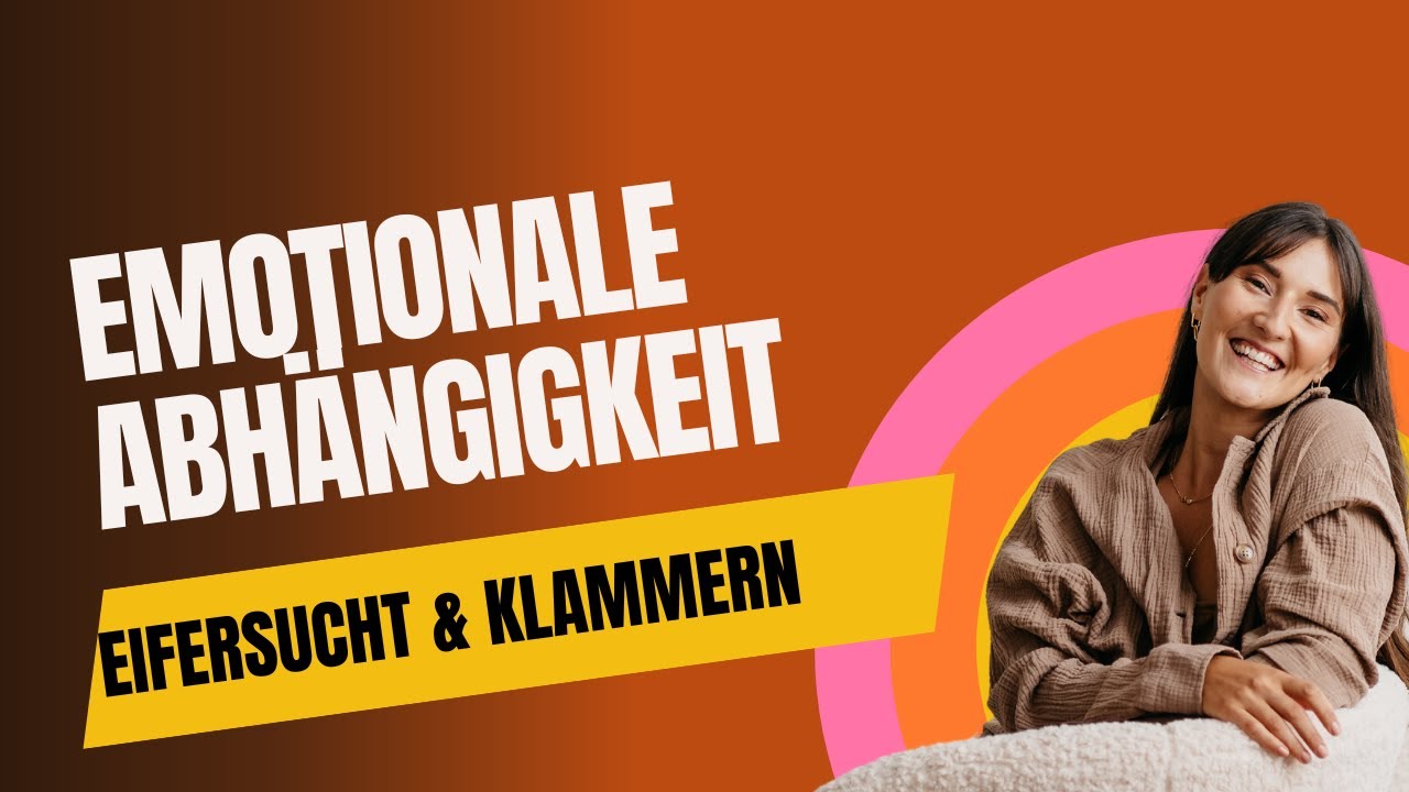 Emotionale Abhängigkeit in der Partnerschaft - Wie mit Eifersucht und Klammern aufhören?