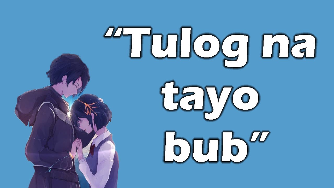 Sleep na tayo bub  - (ASMR) [Comfort] [Relax] [Sleep Aid] [Tagalog]