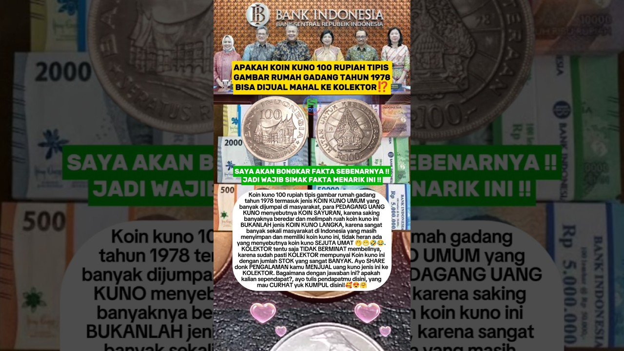 Koin Kuno 100 Rupiah Tipis Rumah Gadang Tahun 1978 : Saya Bongkar Fakta Unik Ini⁉️