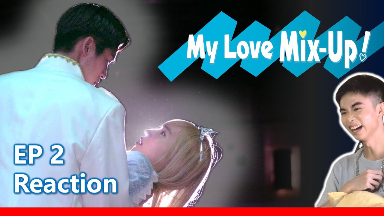 【Reaction】消失的初戀 消えた初恋 My Love Mix-Up EP 2  | 傑昇