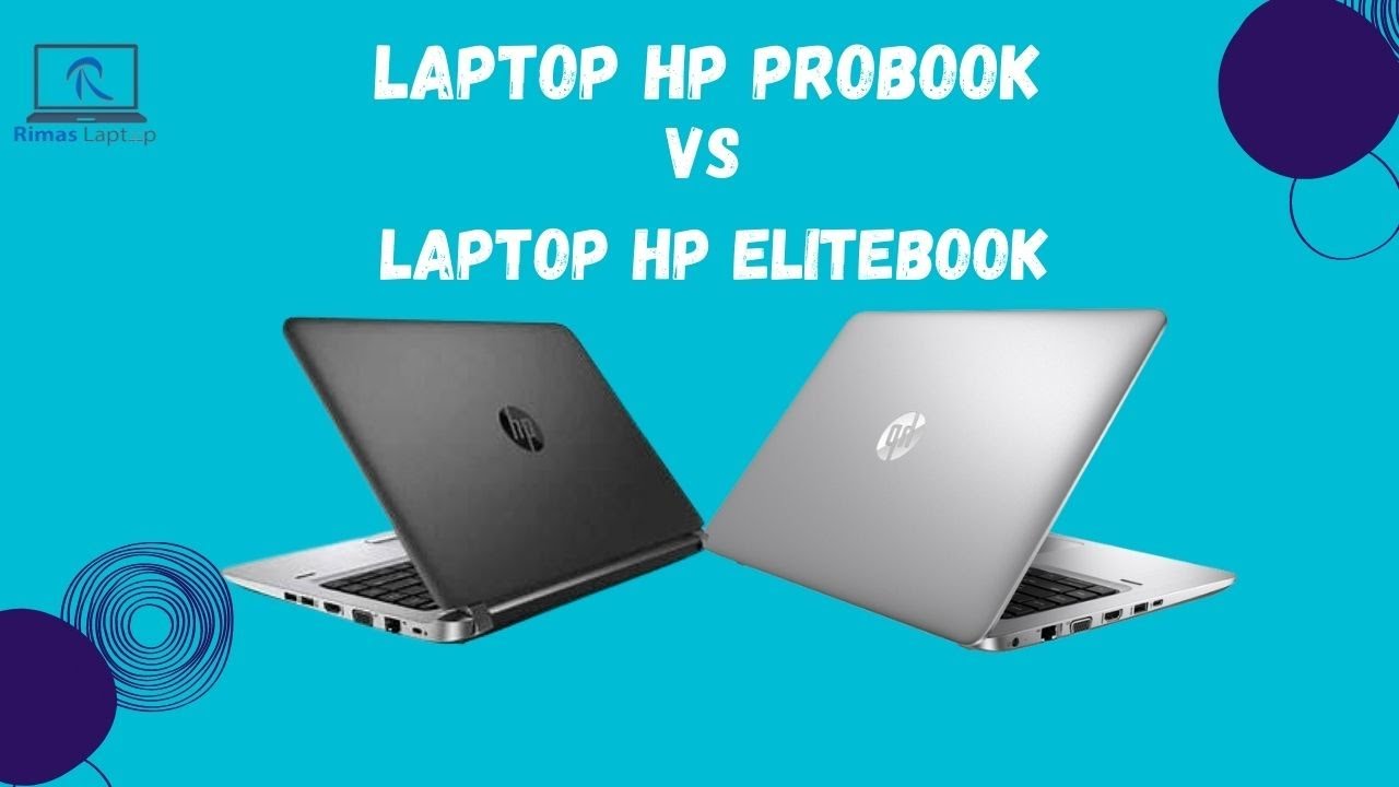 HP PROBOOK VS HP ELITEBOKK??