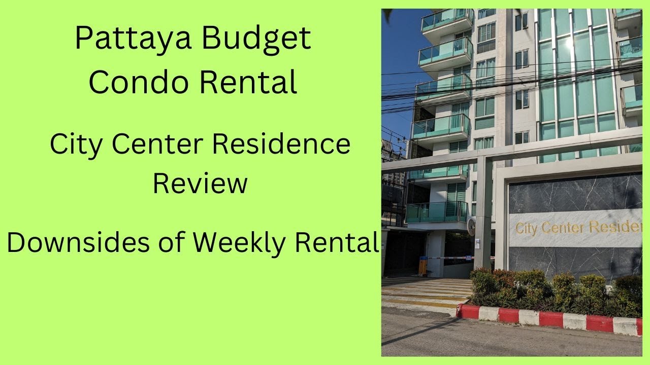Pattaya Budget Condo - City Center Residence Review