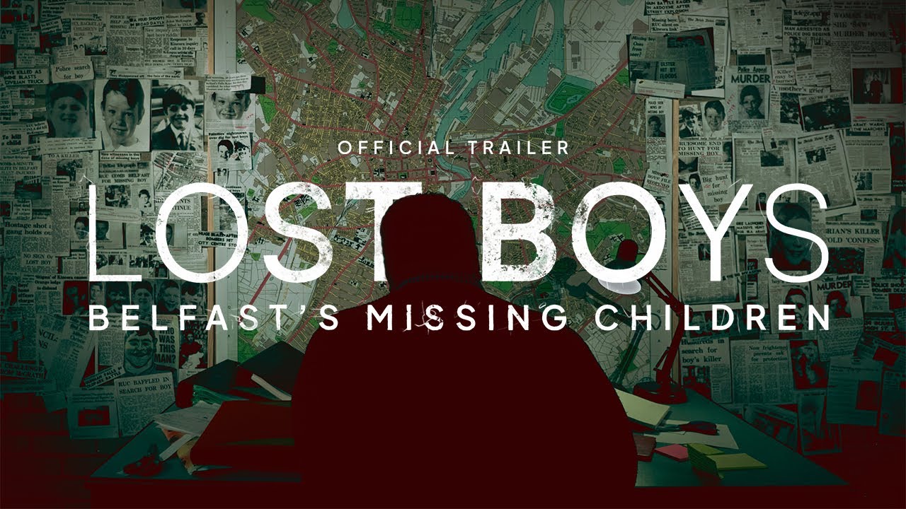 LOST BOYS: BELFAST'S MISSING CHILDREN | OFFICIAL TRAILER