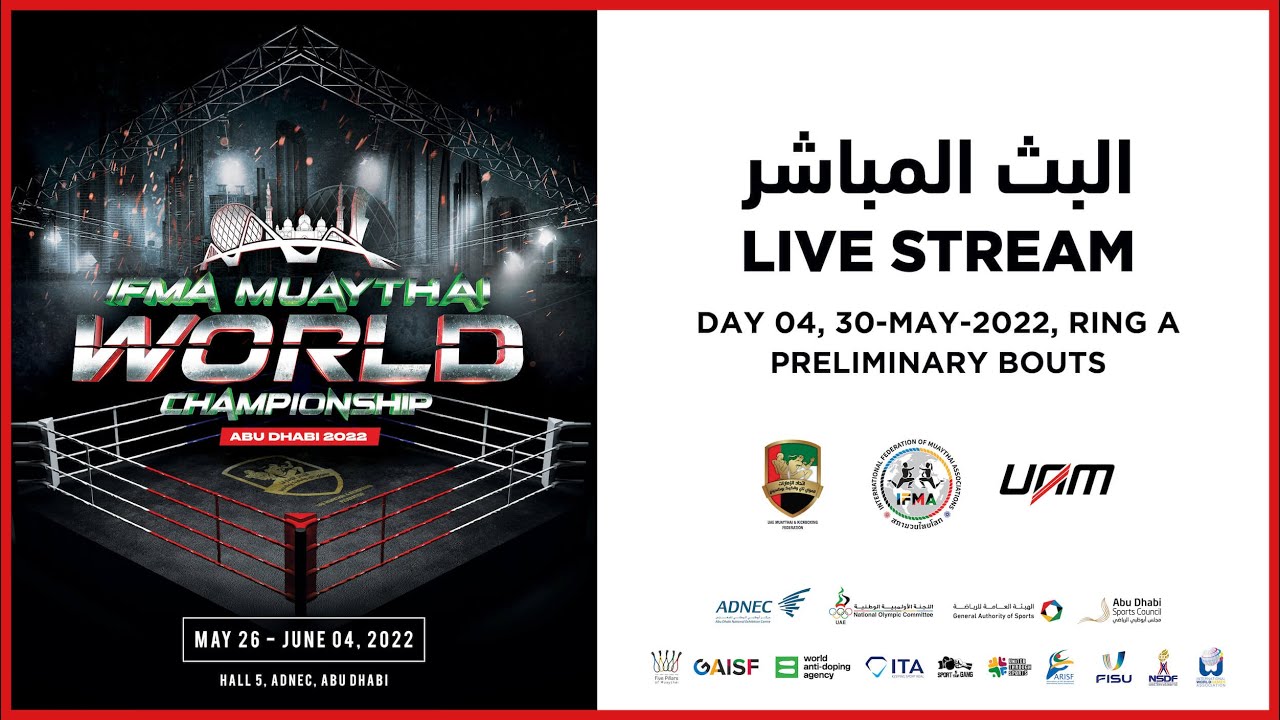IFMA Muaythai World Championship 2022 - Day 4  Ring A Live Stream