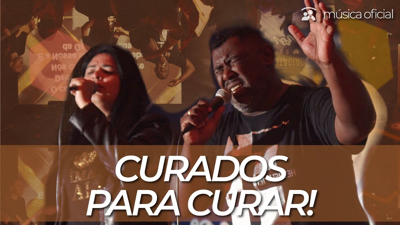 CURADOS PARA CURAR - M&Uacute;SICA OFICIAL AMOFAM&Iacute;LIA - Pr. Josu&eacute; Gon&ccedil;alves