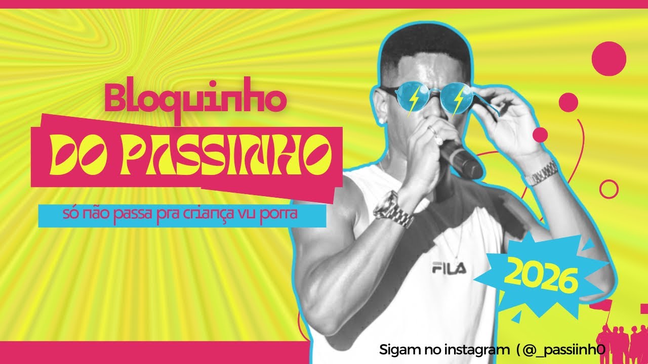 BLOQUINHO DO PASSINHO 1.0 ( PRA TOCAR NO PAREDÃO HITMADO) 