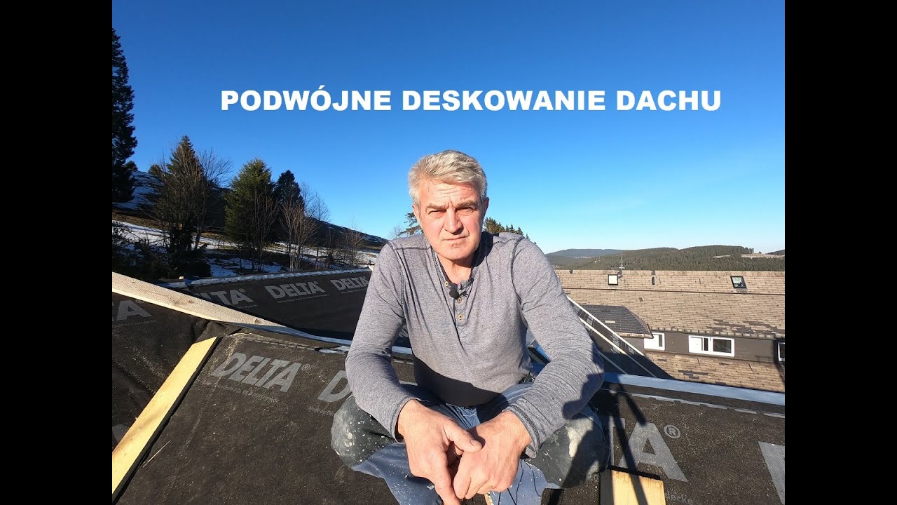 Podwójne deskowanie dachu, czyli dach na bogato.