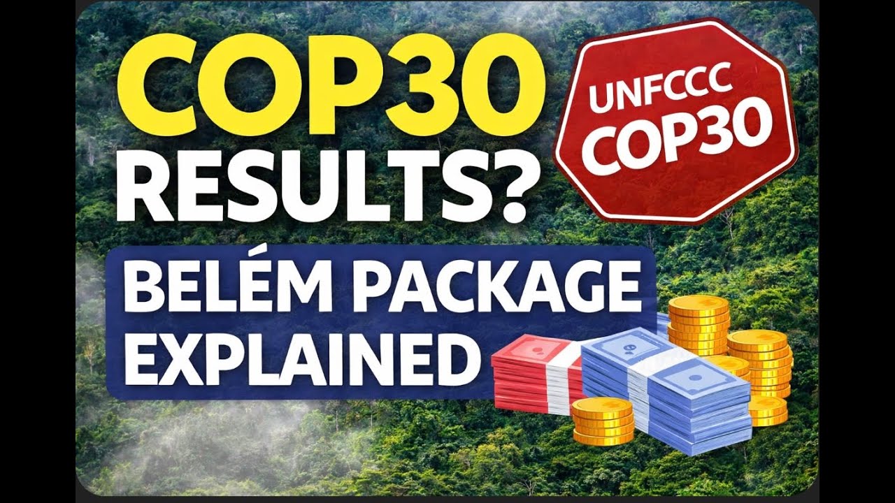 Environment | November 2025 | Vision IAS | Current Affairs | UNFCCC COP30