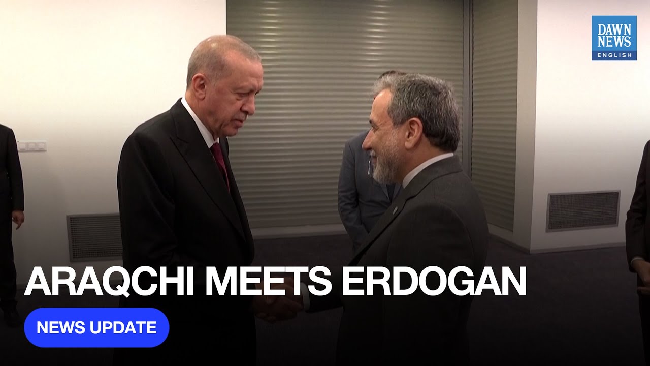 Iran FM Abbas Araqchi Meets Turkiye's Erdogan to Discuss Regional Relations | Dawn News English