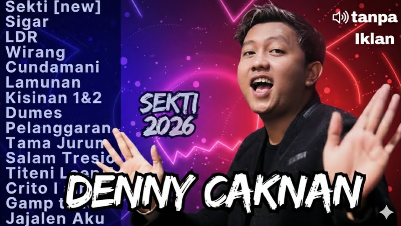 DENNY CAKNAN – SEKTI 2026 | Full Album Lagu Jawa Terbaru Tanpa Iklan