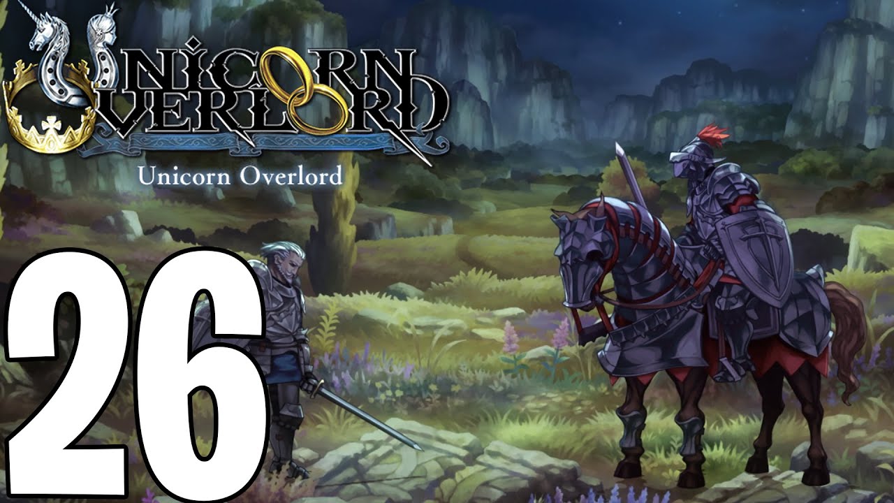 Unicorn Overlord Pt26 | The Faithless Knight! Shield to the Sacred!