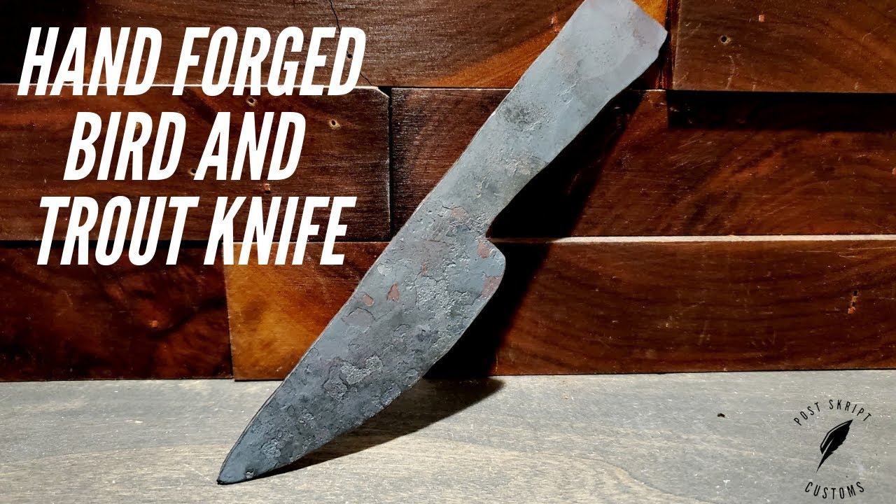 Forging a Small Bird and Trout Knife
