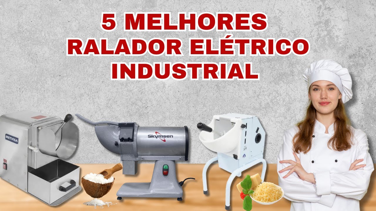 5 Melhores Ralador Elétrico Industrial. Qual o Melhor Ralador Elétrico Industrial para Você?