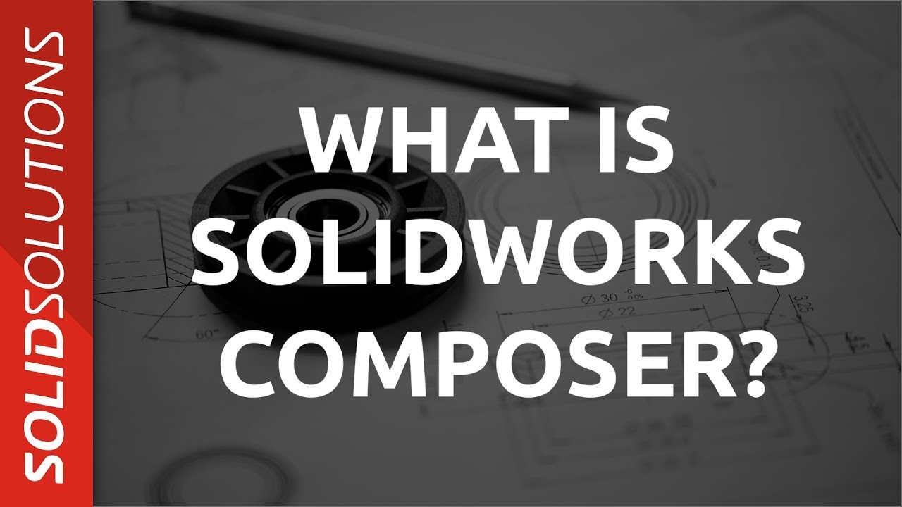 What is SOLIDWORKS Composer?