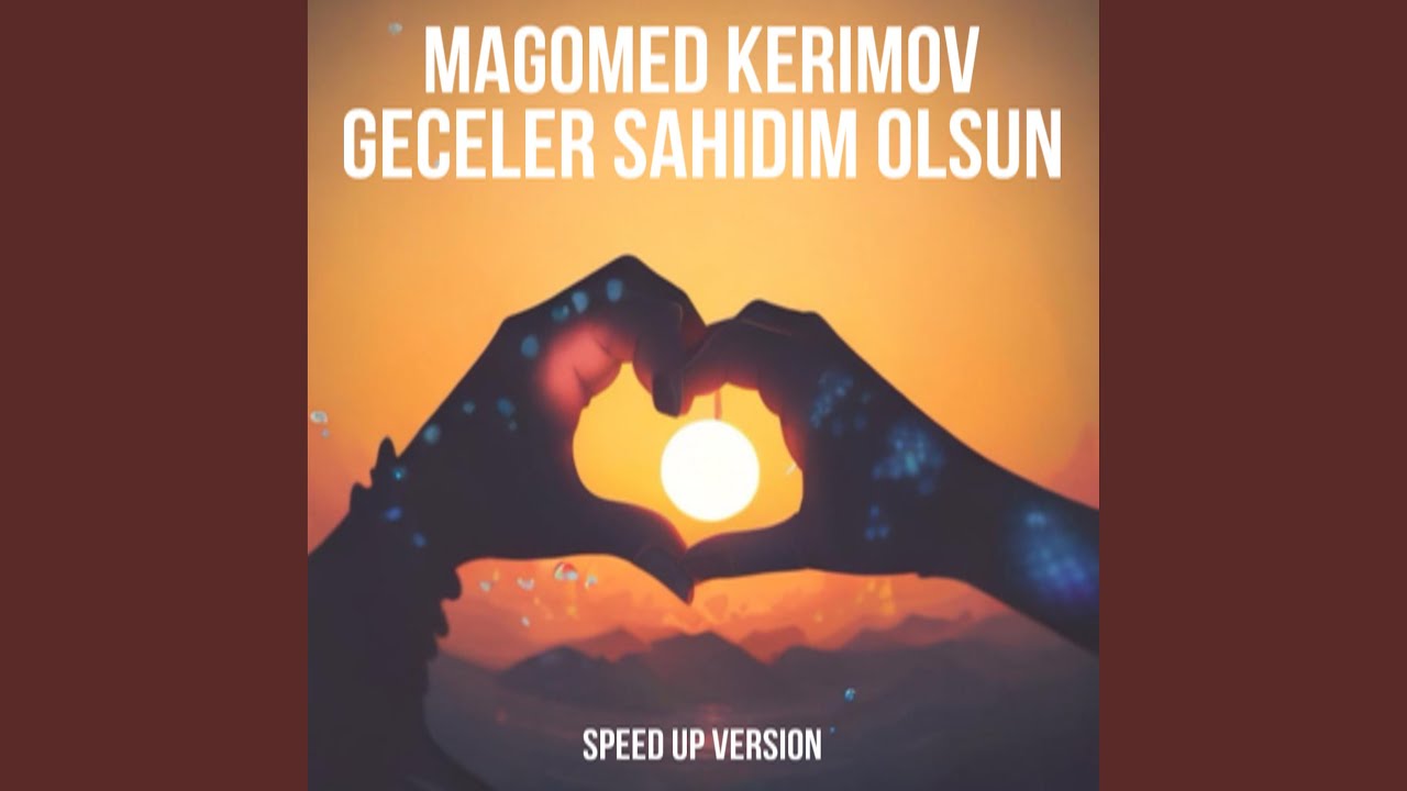 Geceler sahidim olsun (Speed Up Version)